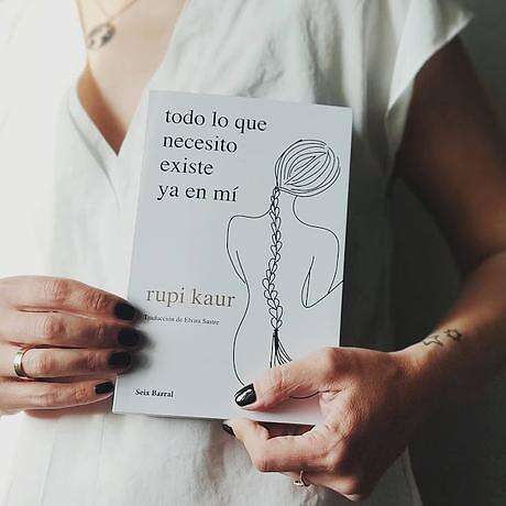 TODO LO QUE NECESITO EXISTE YA EN MÍ - Rupi Kaur - Paperblog