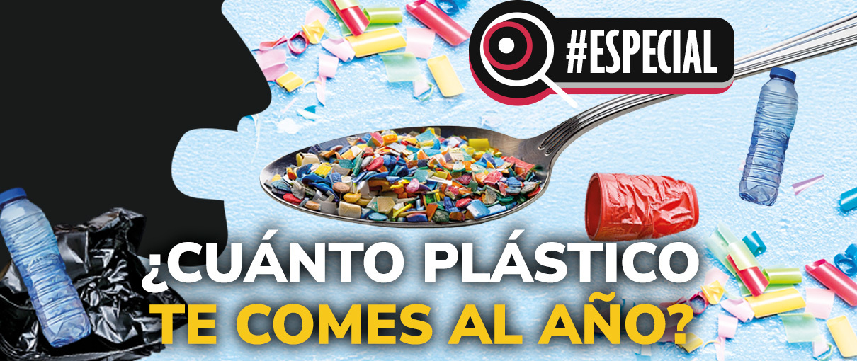 ¿Cuánto plástico te comes al año?