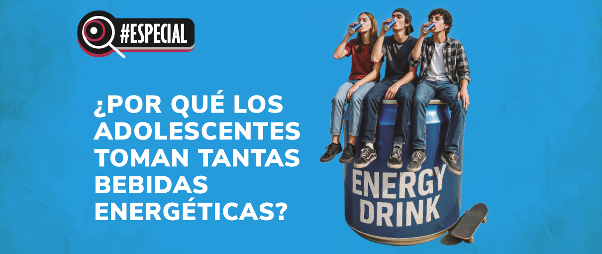 ¿Por qué los adolescentes toman tantas bebidas energéticas?