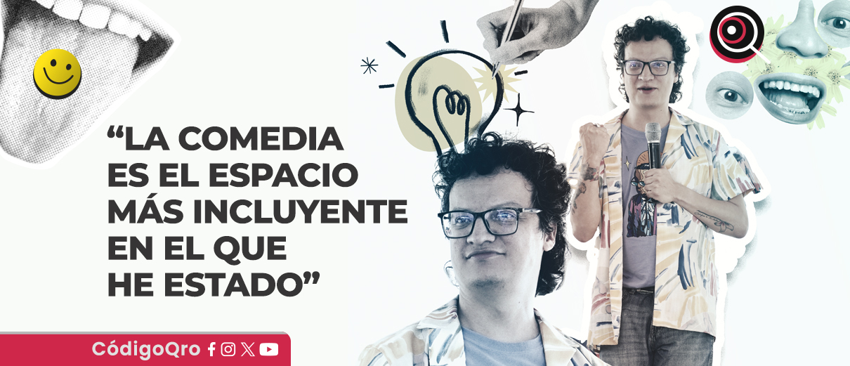 “La comedia es el espacio más incluyente en el que he estado”