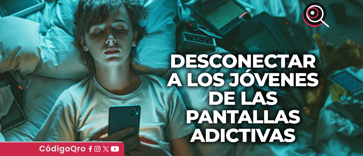 Desconectar a los jóvenes de las pantallas adictivas