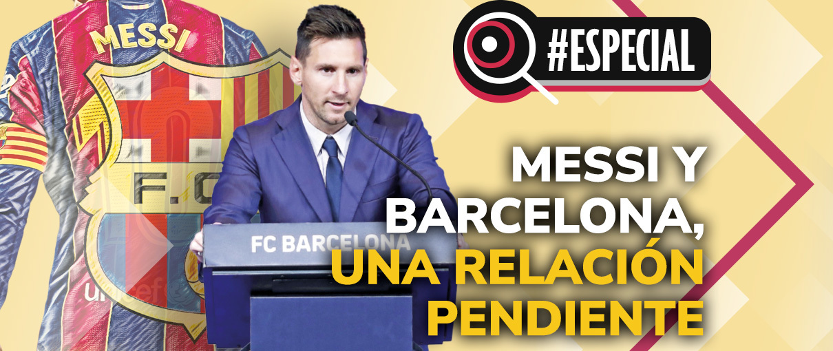 Messi y Barcelona, una relación pendiente