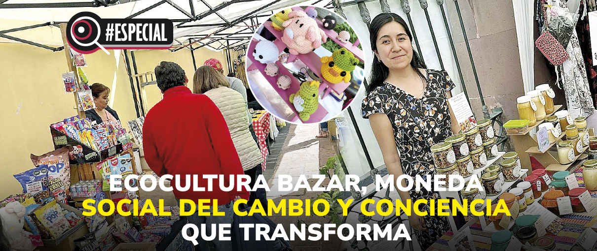Ecocultura Bazar, moneda social del cambio y conciencia que transforma