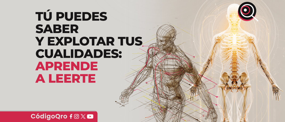 Tú puedes saber y explotar tus cualidades: aprende a leerte