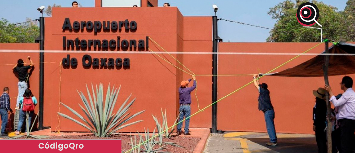 CNTE, intensifica protestas, toma, aeropuerto de Oaxaca,