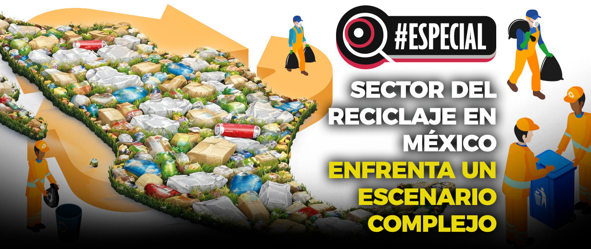 Sector del reciclaje en México enfrenta un escenario complejo
