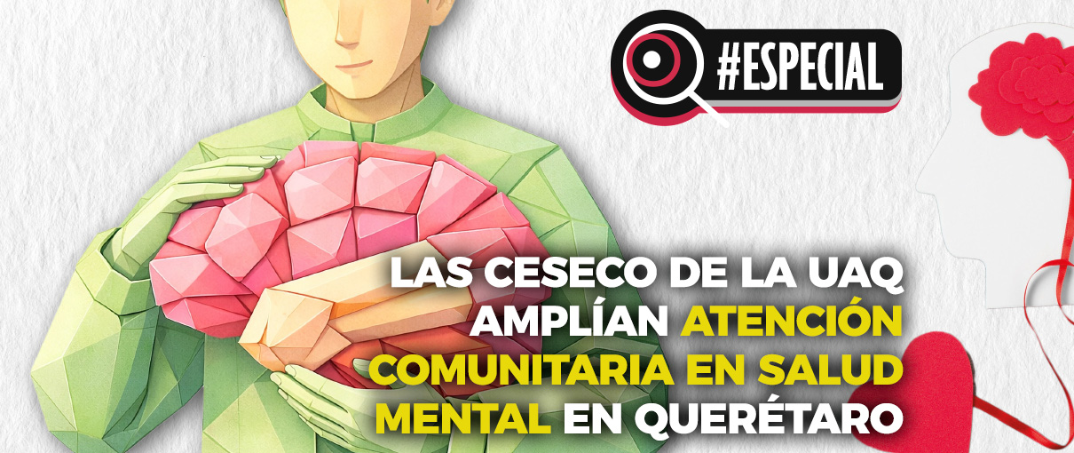 Ceseco, UAQ, salud mental, Querétaro,