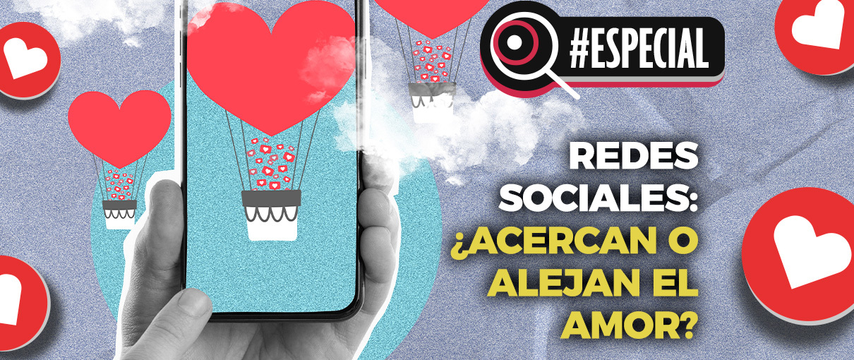 Redes sociales: ¿acercan o alejan el amor?