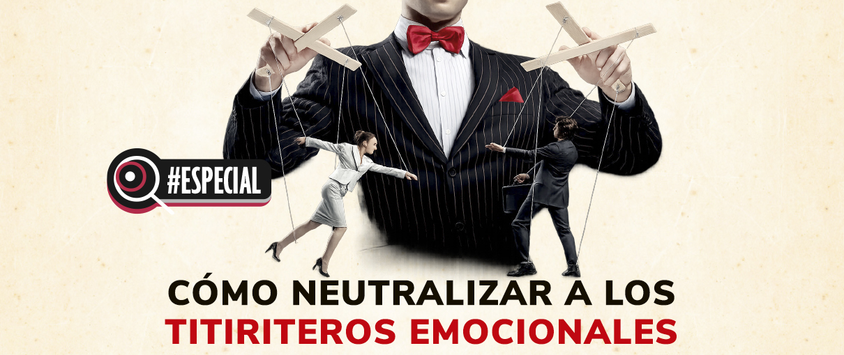 neutralizar, titiriteros emocionales,
