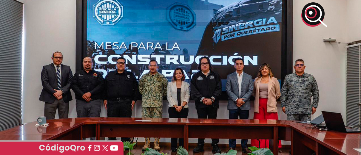 realizan, mesa de seguridad, Fiscalía de Querétaro,